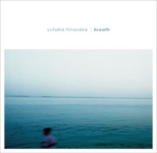 Pre-Order: Hirasaka, Yutaka - breath