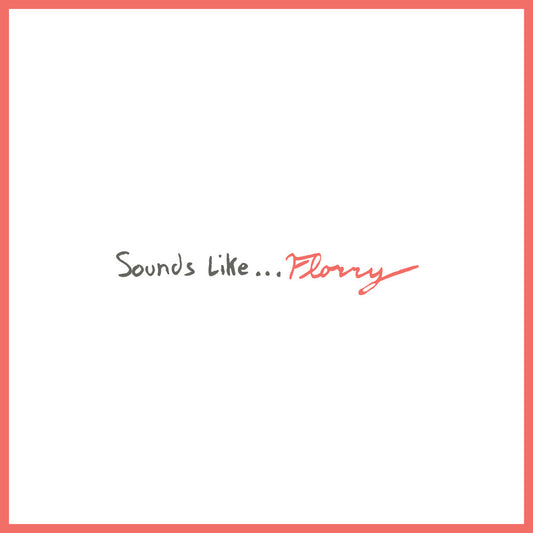 Florry - Sounds Like... [LP]