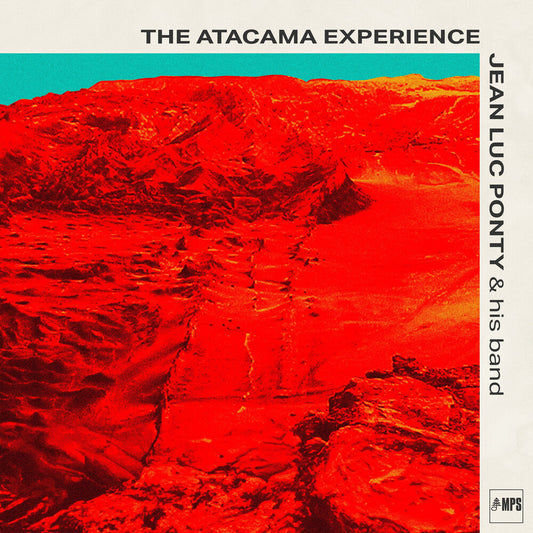 Jean Ponty -Luc - Atacama Experience [180 Gram]