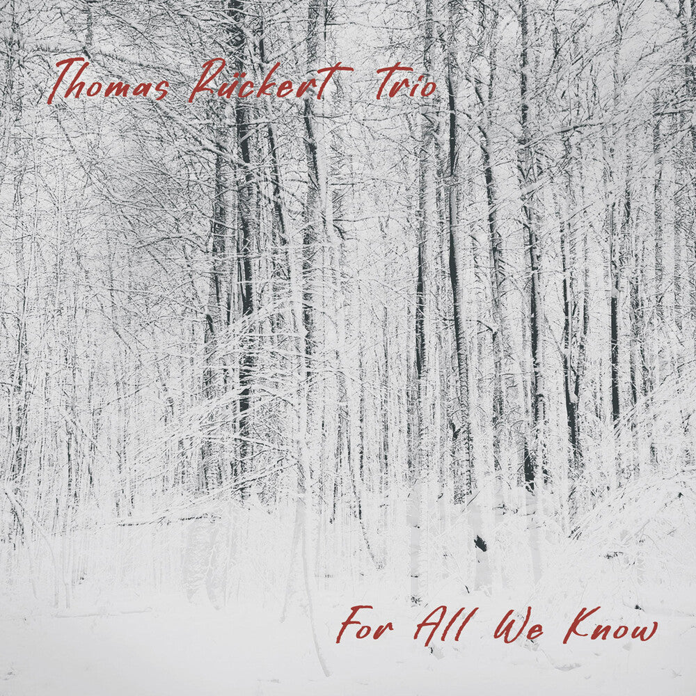 the album cover for Thomas Rückert Trio - For All We Know