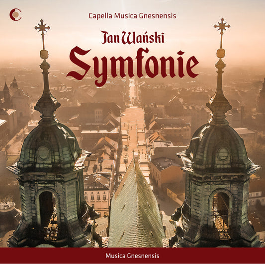 Pre-Order: Capella Musica Gnesnensis - Jan Wanski: Symphonies