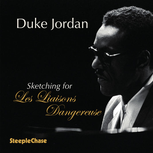 Duke Jordan - Sketching For Les Liaisons Dangereuses [CD]