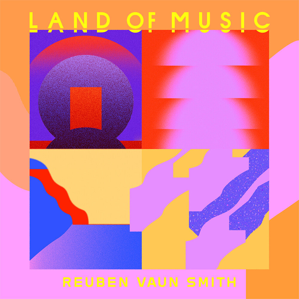 Reuben Vaun Smith - Land Of Music [LP]