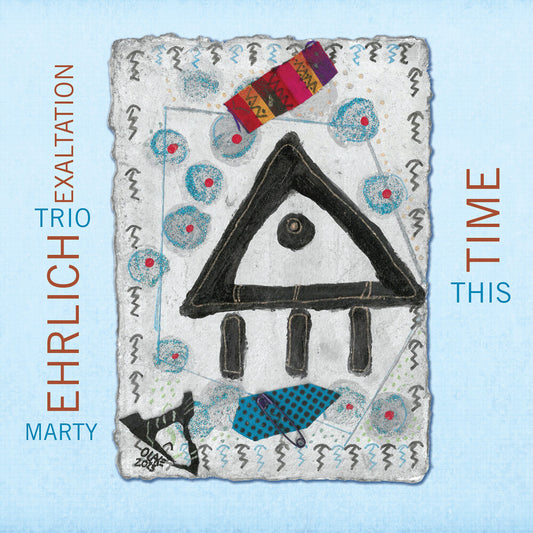 Marty Ehrlich  Trio Exaltation - This Time [CD]