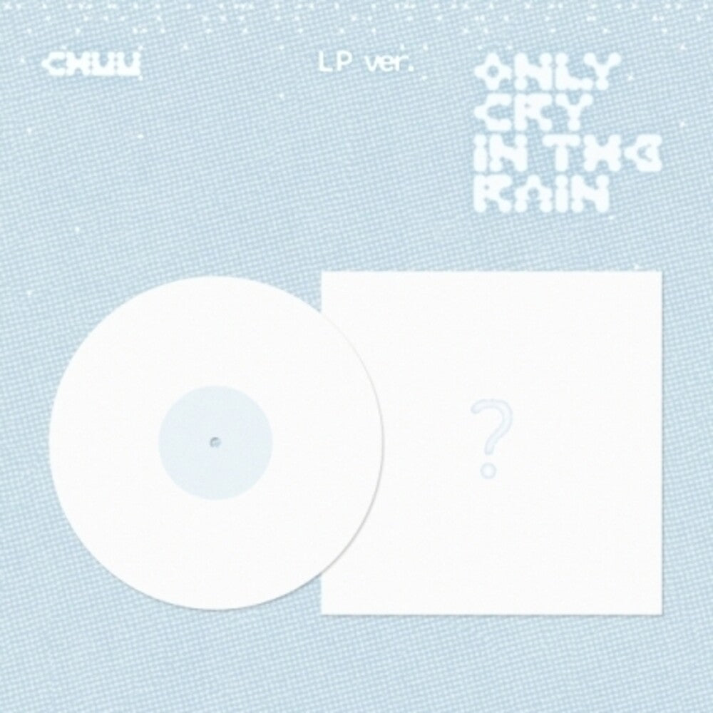 CHUU - Only Cry In The Rain (Post) (Phot) (Asia) [LP]