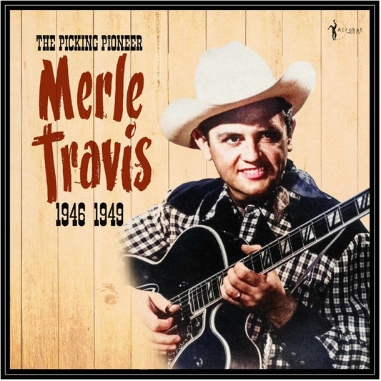 Pre-Order: Travis, Merle - The Picking Pioneer: 1946-49