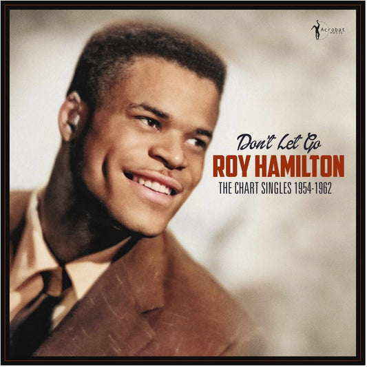 Pre-Order: Hamilton, Roy - Don't Let Go: The Chart Singles 1954-62