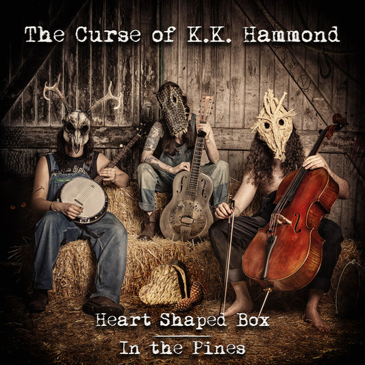 Curse Of K.K. Hammond ( K Hammond .K. ) - Heart Shaped Box / In The Pines - Splatter Vinyl [LP]