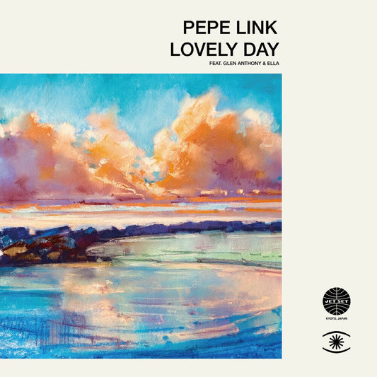 Pre-Order: Pepe Link - Lovely Day Feat. Glen Anthony Henry [Limited Edition]