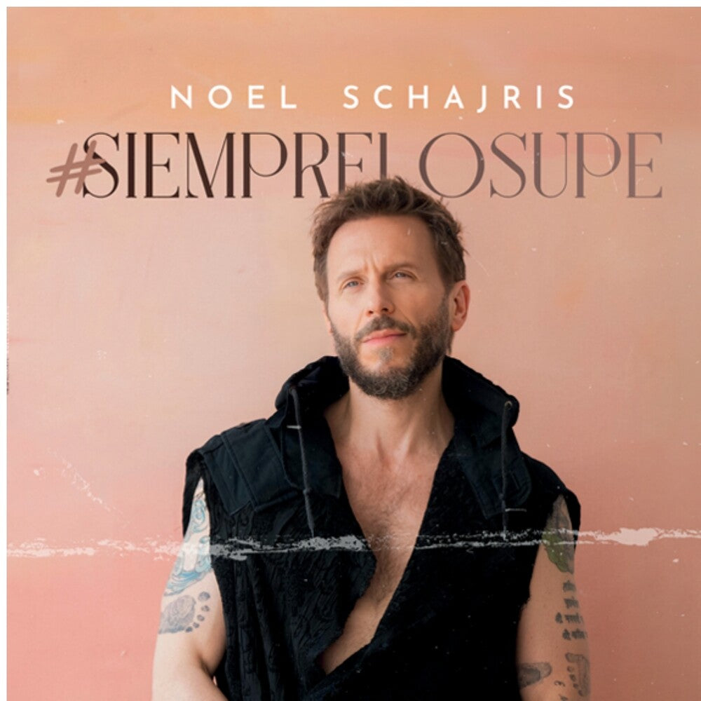 Schajris, Noel - #siemprelosupe [LP]