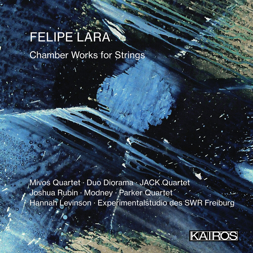 Felipe Lara: Chamber Works for Strings / Various - Felipe Lara: Chamber Works For Strings (Various Artists) [CD]