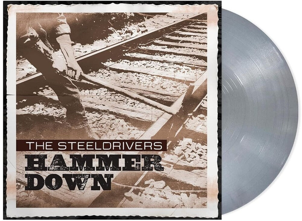 The SteelDrivers - Hammer Down (Anniversary Edition) -  [Opaque Silver LP]