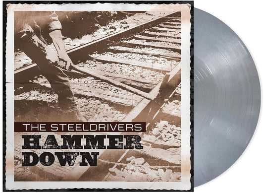 The SteelDrivers - Hammer Down (Anniversary Edition) -  [Opaque Silver LP]