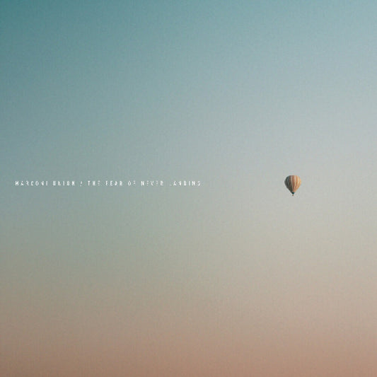 Marconi Union - The Fear Of Never Landing [CD]
