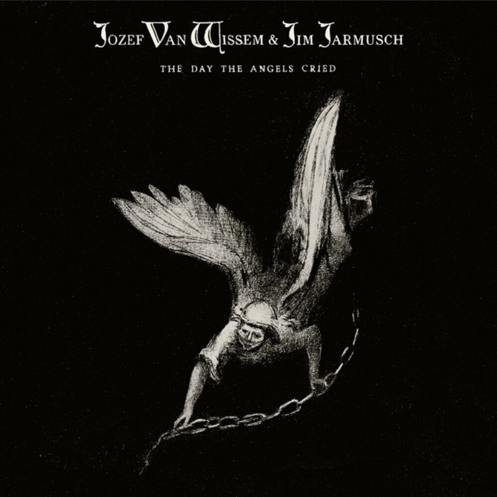 Van Wissem, Jozef / Jarmusch, Jim - The Day The Angels Cried [CD]