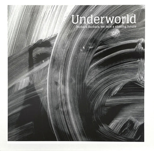 Underworld - Barbara Barbara We Face A Shining Future [CD]