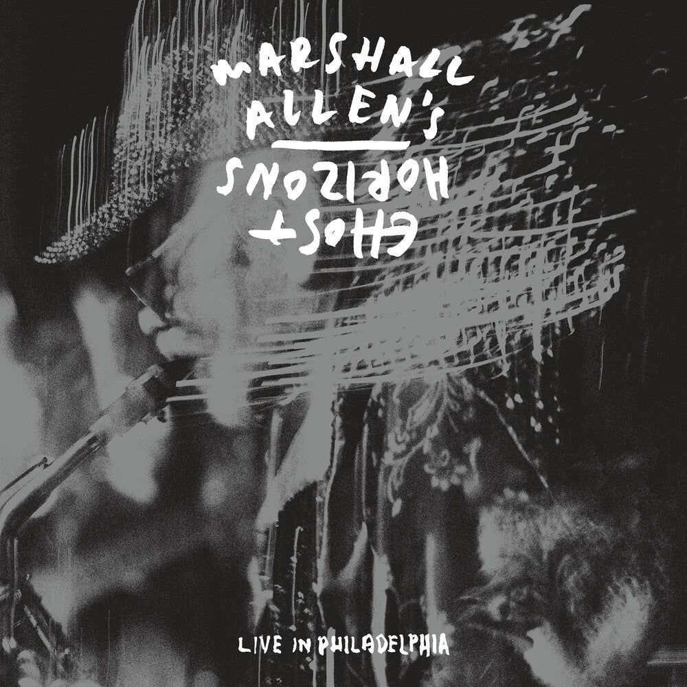 Marshall Allen's Ghost Horizons - Live In Philadelphia [LP]