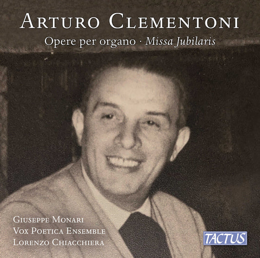 Pre-Order: Monari Giuseppe  / Clementoni - Clementoni: Organ Works & Missa Jubilaris