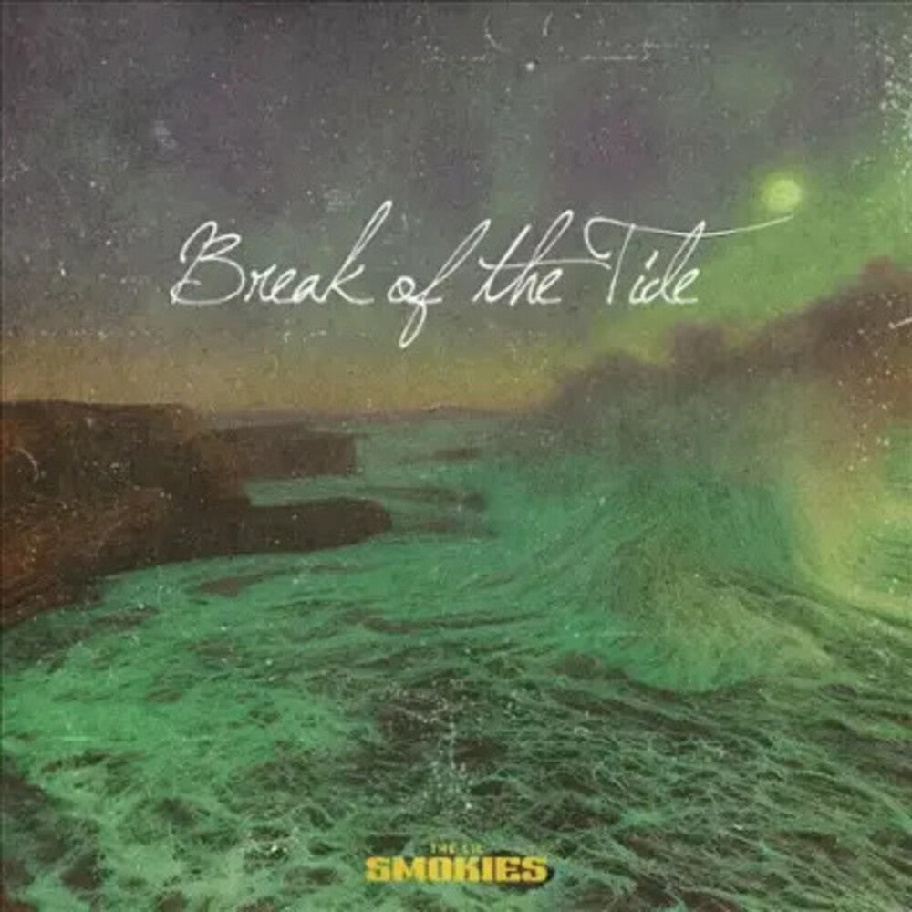 Lil Smokies - Break Of The Tide [LP]