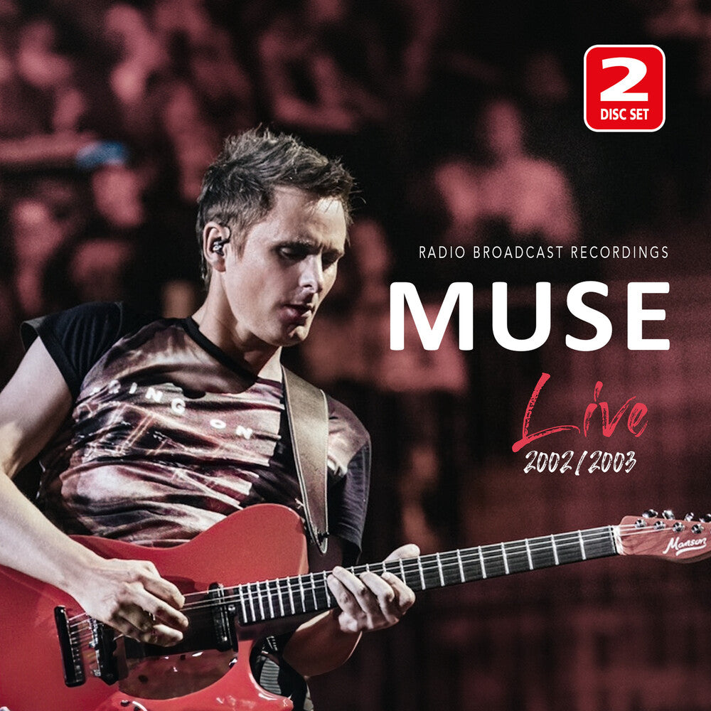 Muse - Live 2002 / 2003 Radio Broadcast [CD]