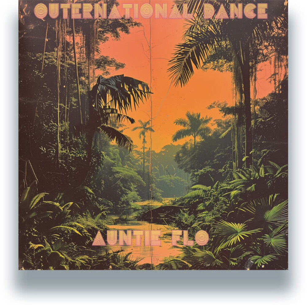 Auntie Flo - Outernational Dance (Ep) [LP]
