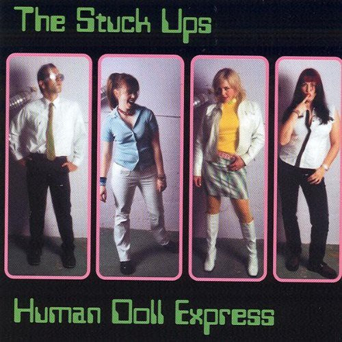 the album cover for Stuck Ups - Human Doll Express
