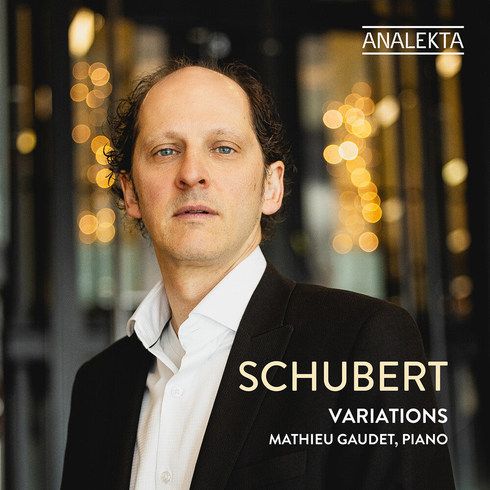 Pre-Order: Mathieu Gaudet - Schubert: Variations