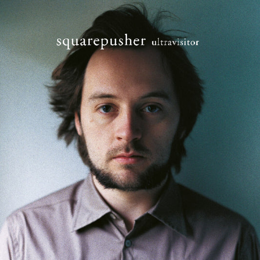 Squarepusher - Ultravisitor [Remastered]