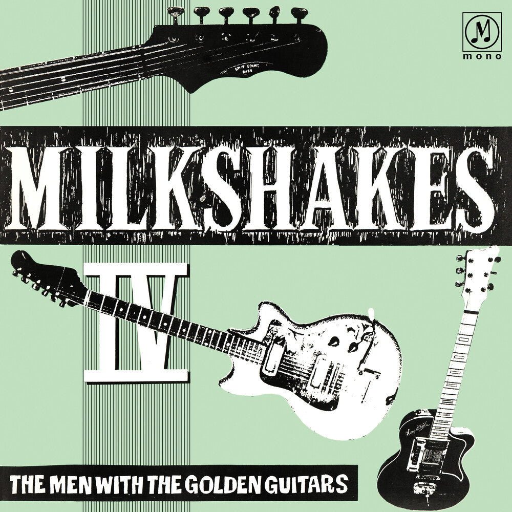 Milkshakes - Milkshakes Iv: The Men With The Golden Guitars [LP]