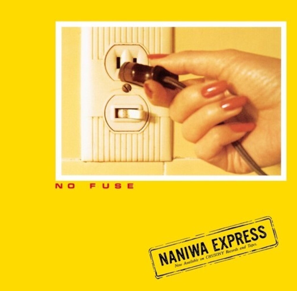 Naniwa Express - No Fuse [LP]