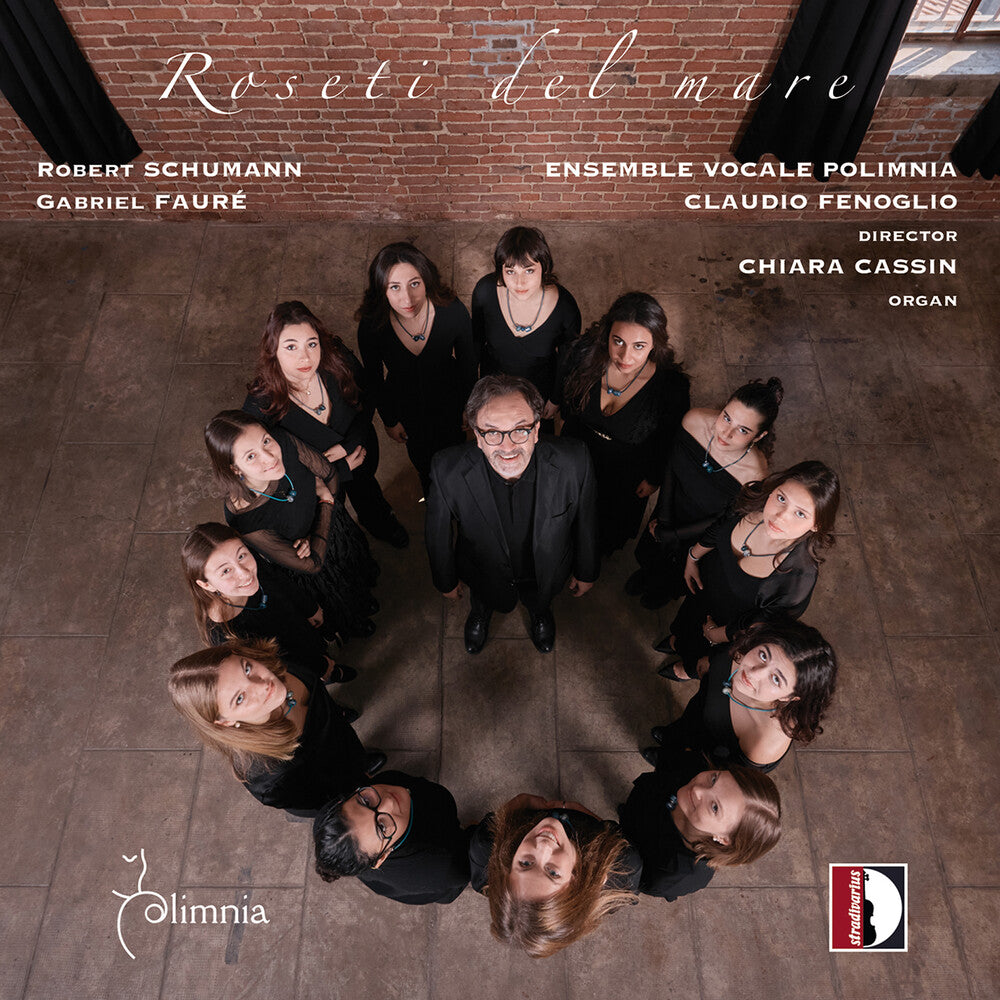 Ensemble Vocale Polimnia / Cassin - R. Schumann & Faure: Roseti Del Mare [CD]
