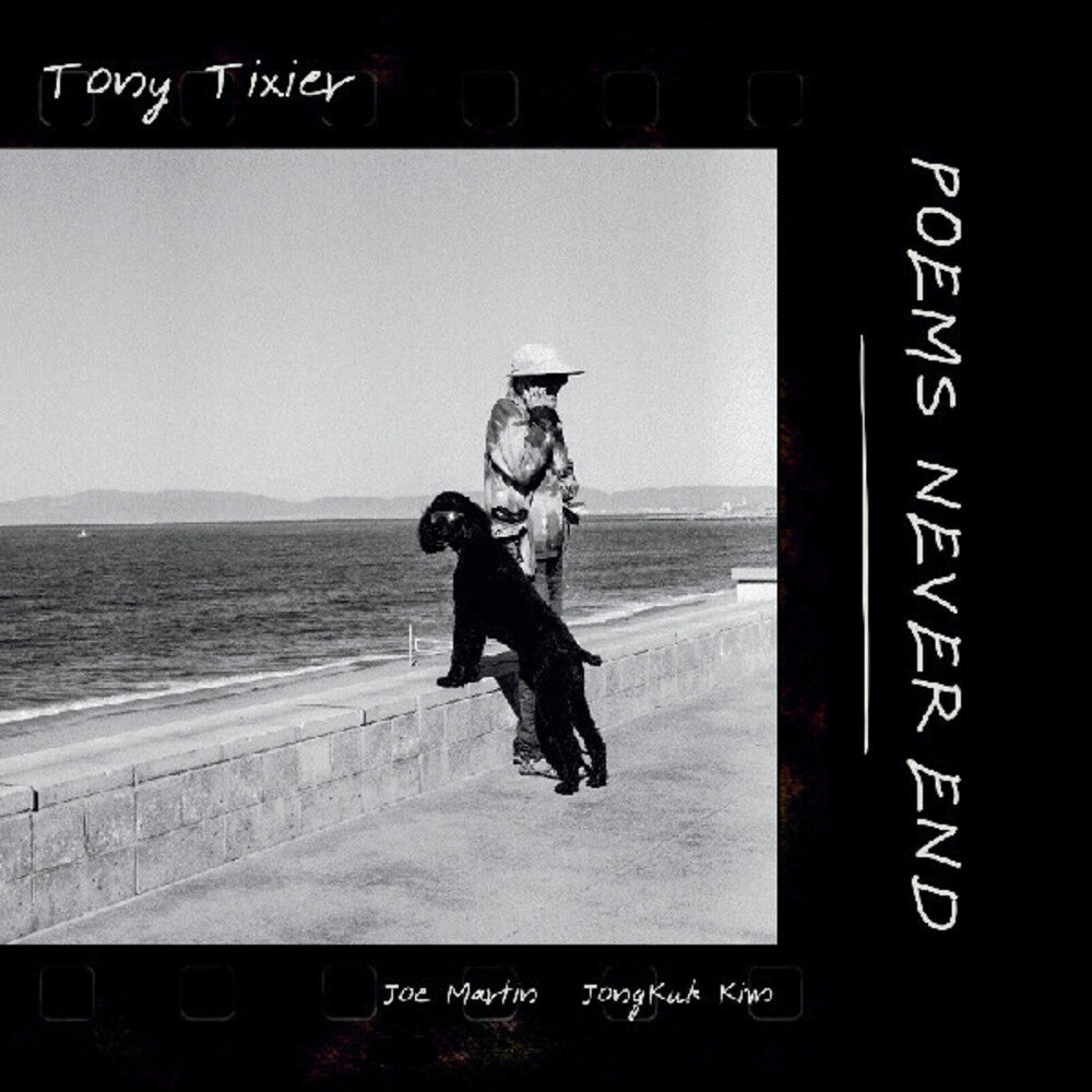 the album cover for Tony Tixier - Poems Never End (Uk)