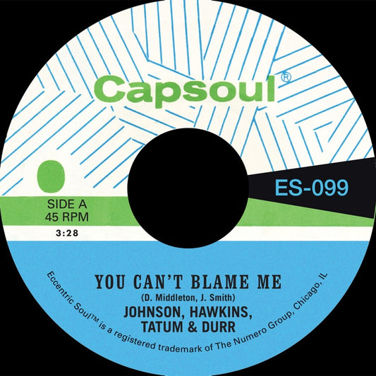 Johnson Hawkins Tatum & Durr - You Can't Blame Me B/W You're All I Need to Make It [LP]