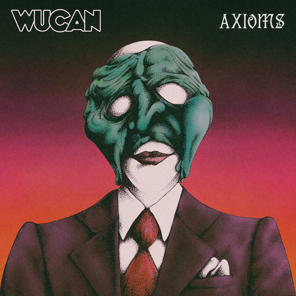the album cover for Wucan - Axioms [Digipak]