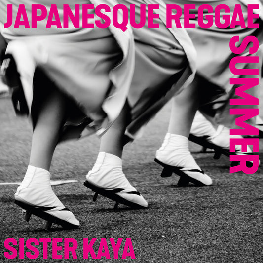 Pre-Order: Sister Kaya - Japanesque Reggae Summer