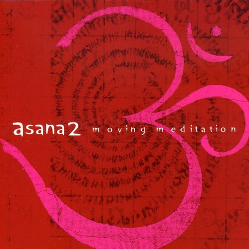 the album cover for Asana 2 - Asana 2: Moving Meditation