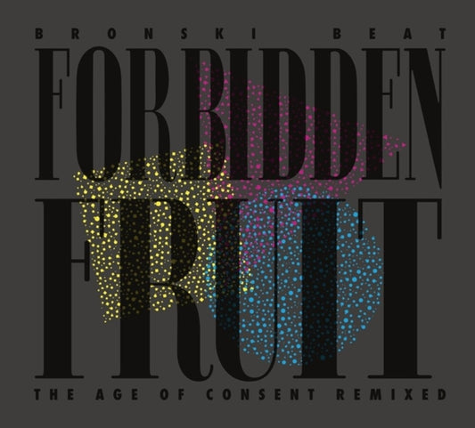 Bronski Beat - Forbidden Fruit (Age Of Consent Remixed) [CD]