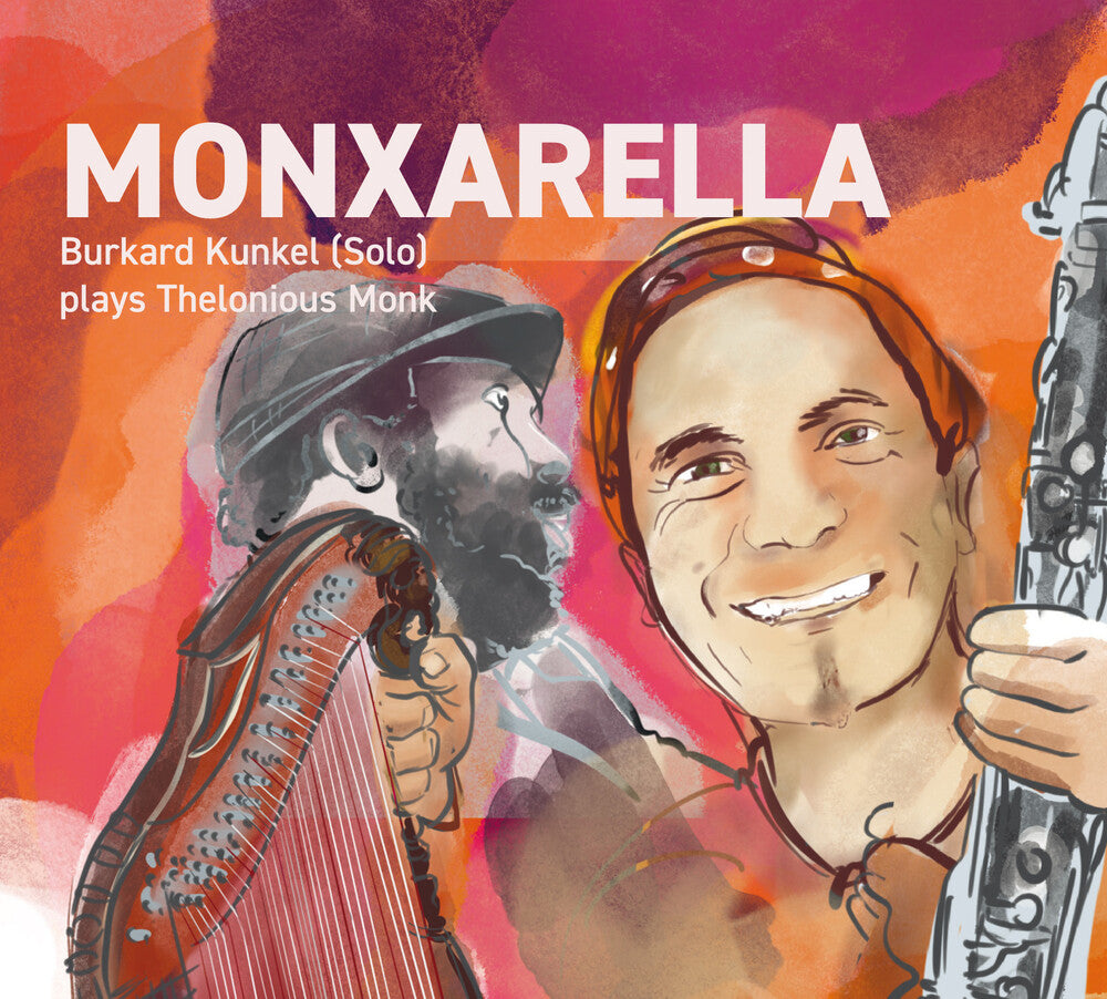 Kunkel, Burkard - Monxarella [CD]