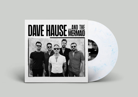 Pre-Order: Dave Hause - & The Mermaid