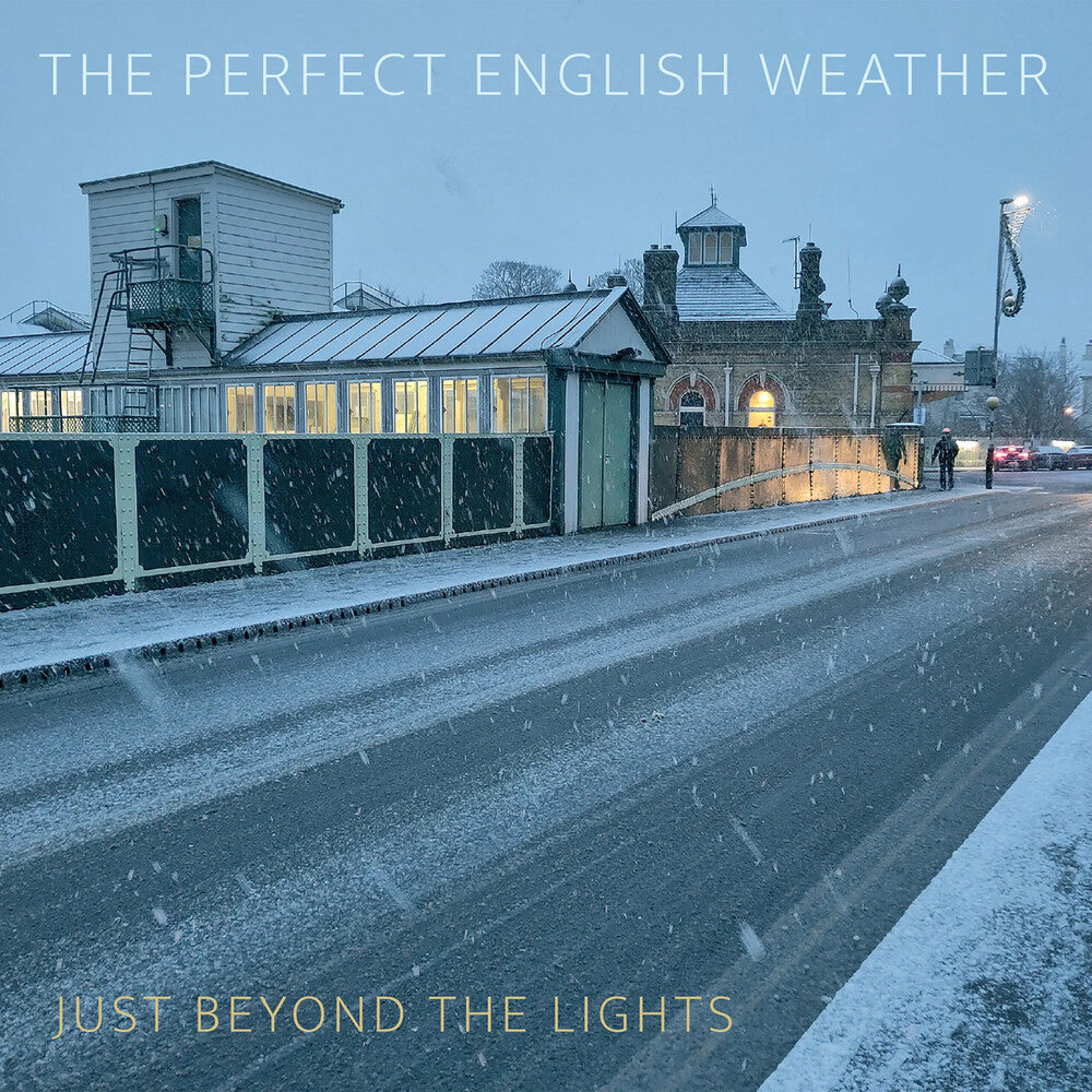 Perfect English Weather - Just Beyond The Lights [CD]