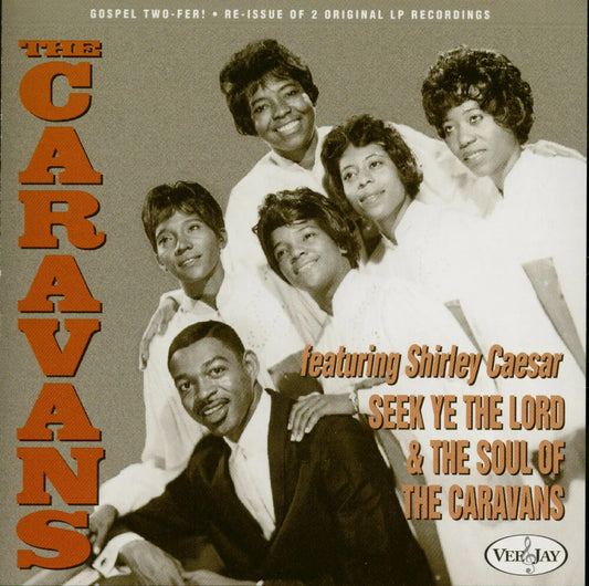 the album cover for Caravans & Shirley Caesar - Seek Ye The Lord & The Soul Of