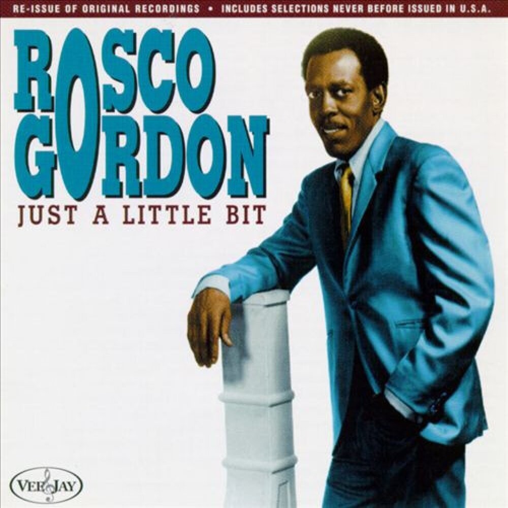 the album cover for Rosco Gordon - Just A Little Bit