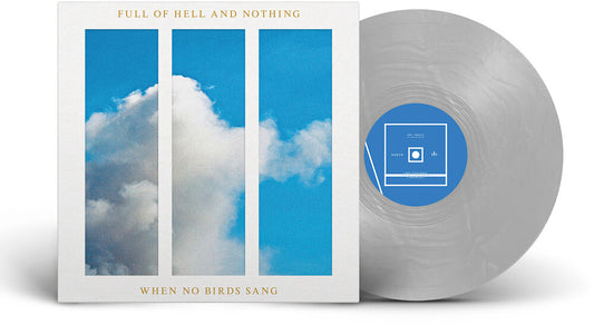 Full Of Hell & Nothing - When No Birds Sang [Colored Vinyl] (Slv)