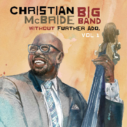 McBride, Christian Big Band - Without Further Ado, Vol 1 [CD]