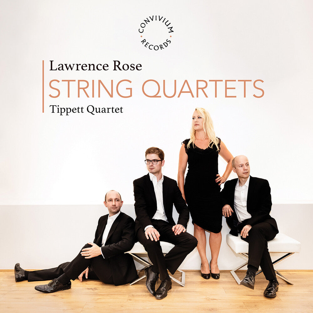 Tippett Quartet - Lawrence Rose: Str Qrts [CD]