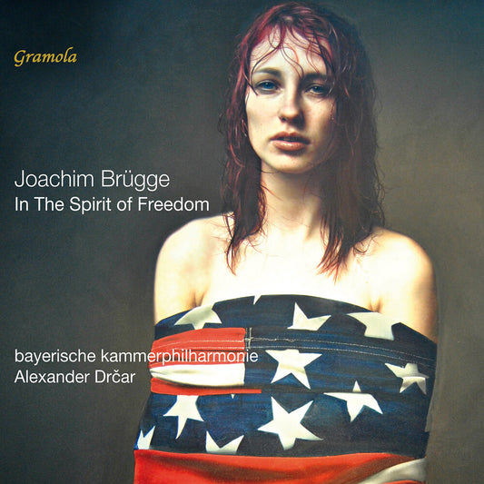 Pre-Order: Bayerische Kammerphilharmonie - In The Spirit Of Freedom