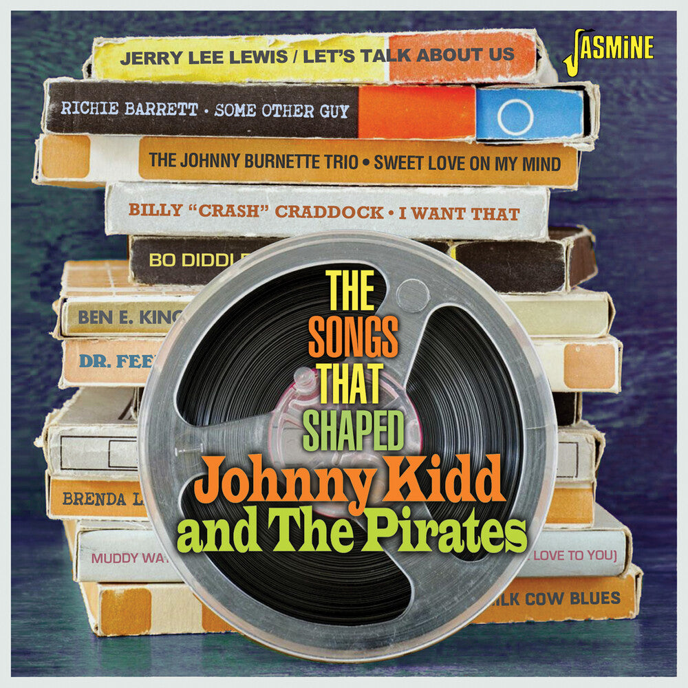 Songs That Shaped: Johnny Kidd & The Pirates / Var - Songs That Shaped: Johnny Kidd & The Pirates / Var [CD]