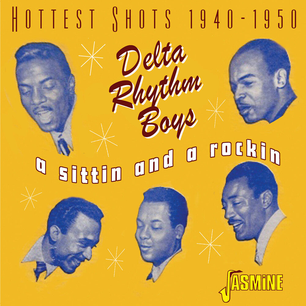 Delta Rhythm Boys - Sittin & A Rockin: Hottest Shots 1940-1950 (Uk) [CD]