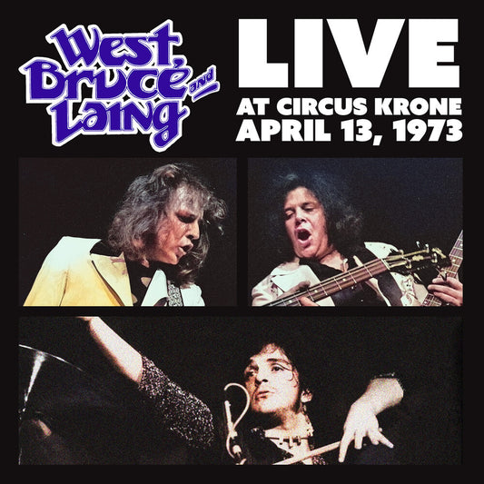 Pre-Order: Bruce West  & Laing - Live At Circus Krone Frankfurt Germany April 13 73