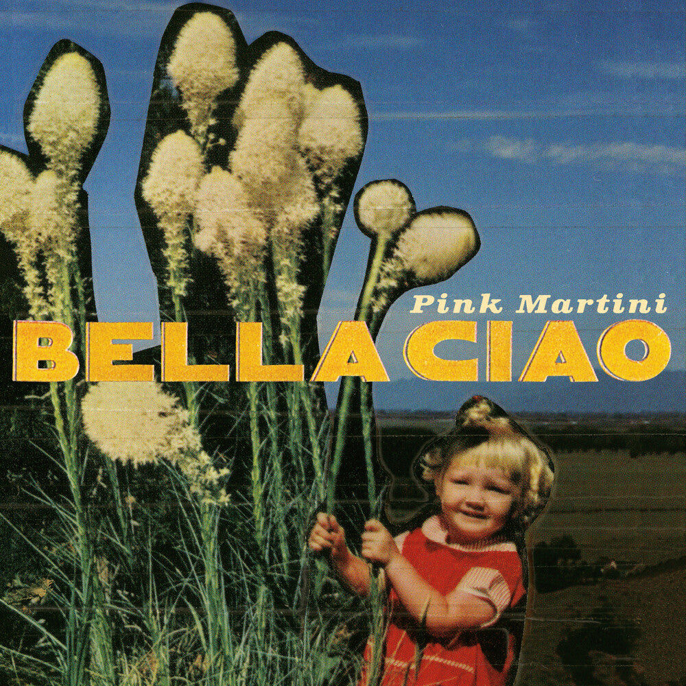Pink Martini - Bella Ciao [CD]